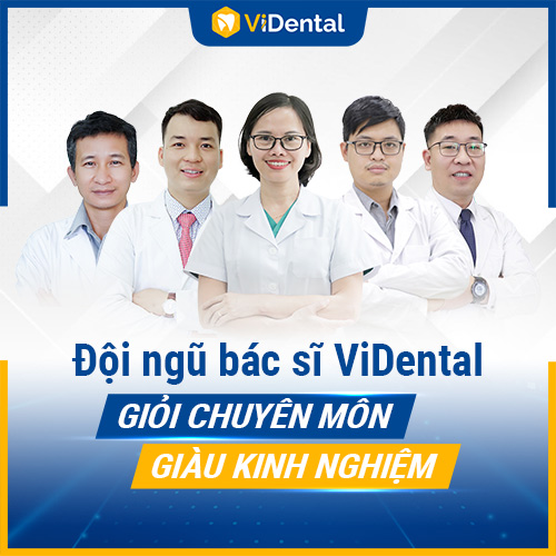 ViDental quy tụ đội ngũ bác sĩ tay nghề cao và giàu kinh nghiệm