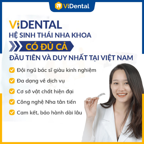 ViDental là địa chỉ chỉnh nha uy tín tại Việt Nam